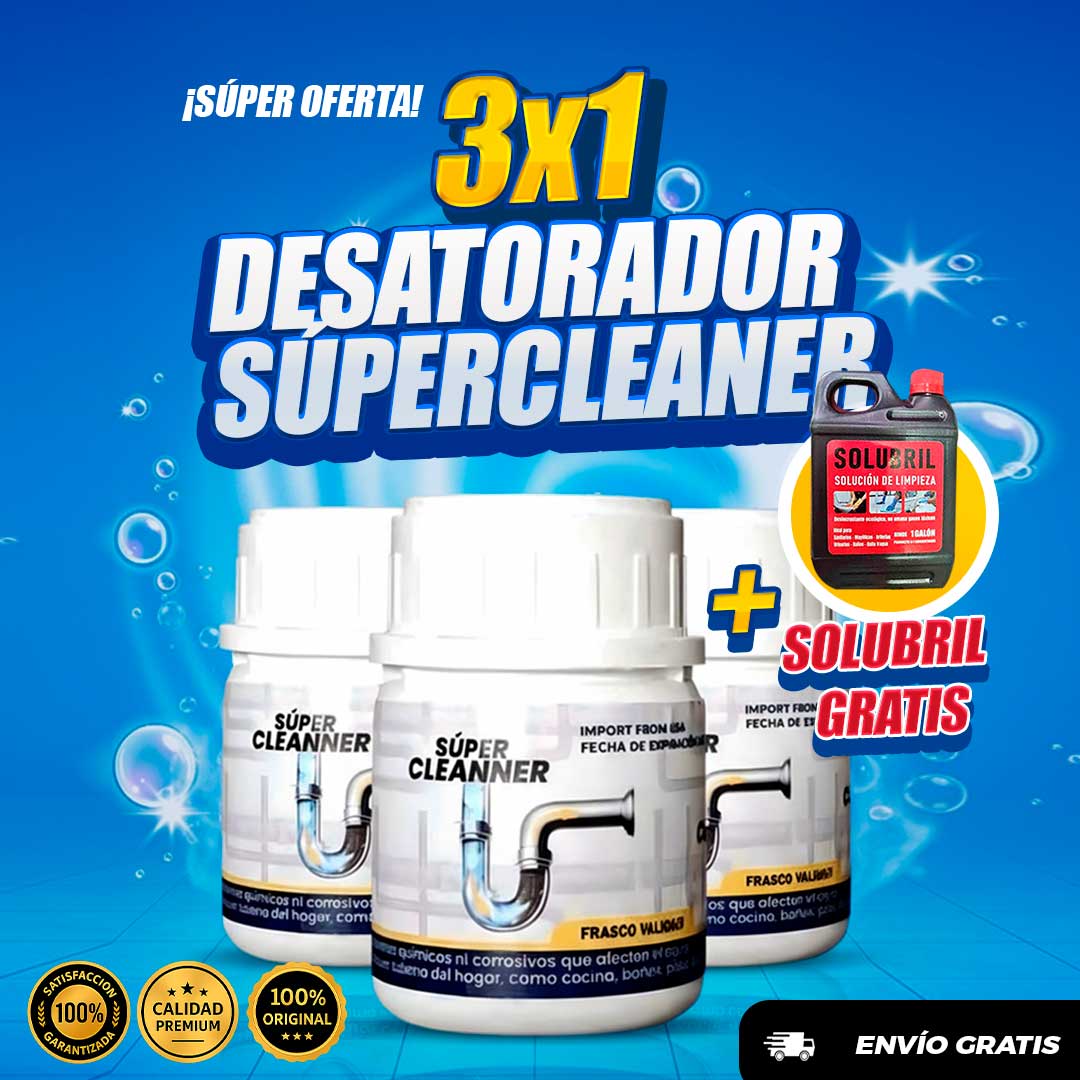 Super Oferta: 3x1 Desatorador SúperCleaner + Solubril Gratis 🔥🎁